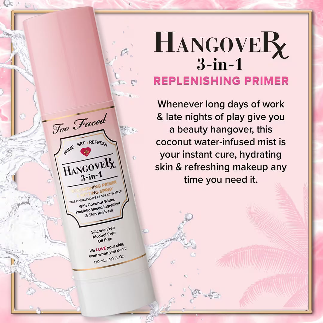 Too Faced Hangover RX 3-in-1 Replenishing Primer & Setting Spray